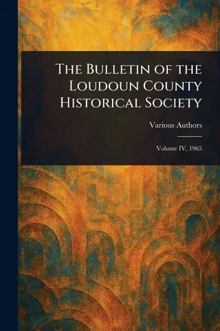 The Bulletin of the Loudoun County Historical Society