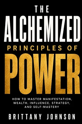 The Alchemized Principles of Power