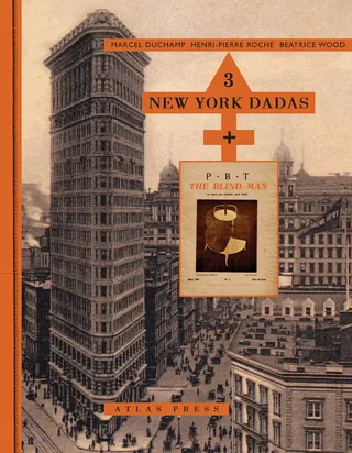 Three New York Dadas and the Blind Man