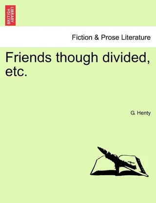 Friends Though Divided