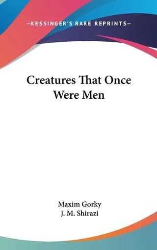 Creatures That Once Were Men