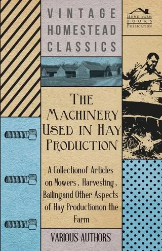 The Machinery Used in Hay Production