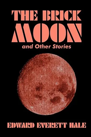 The Brick Moon and Other Stories