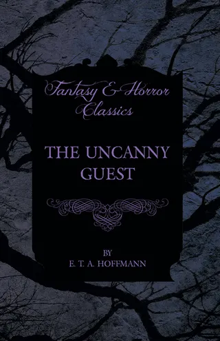The Uncanny Guest