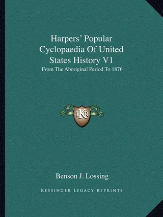 Harpers' Popular Cyclopaedia Of United States History