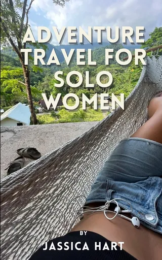 Adventure Travel for Solo Women