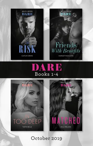 The Risk / Friends with Benefits / In Too Deep / Matched