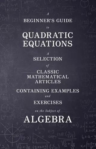 A Beginner's Guide to Quadratic Equations
