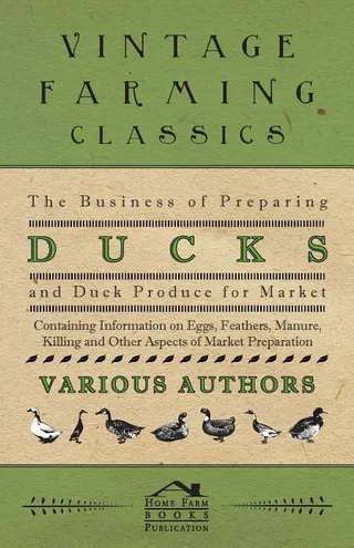 The Business of Preparing Ducks and Duck Produce for Market