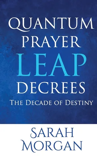 Quantum Prayer Leap Decrees