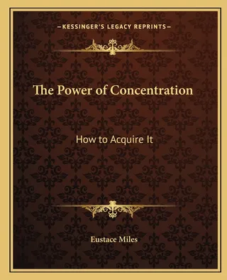 The Power of Concentration