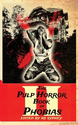 The Pulp Horror Book of Phobias