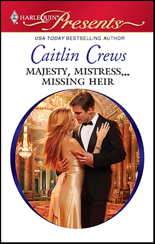Majesty, Mistress, Missing Heir