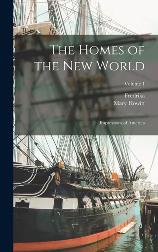 The Homes of the World; Impressions of America; Volume 1