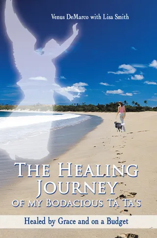 Healing Journey of My Bodacious Ta Ta's