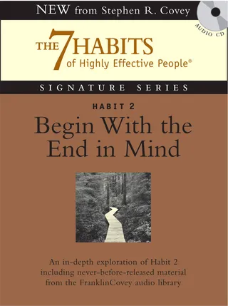 Begin With the End in Mind