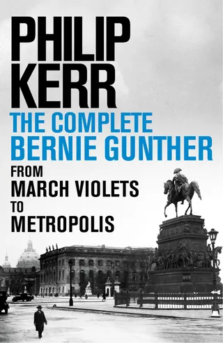 The Complete Bernie Gunther Novels