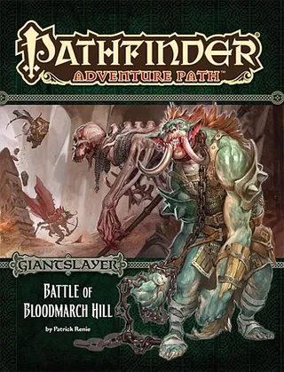 Pathfinder Adventure Path Giantslayer Part 1 Battle of Bloodmarch Hill