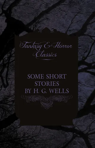 Some Short Stories by H. G. Wells