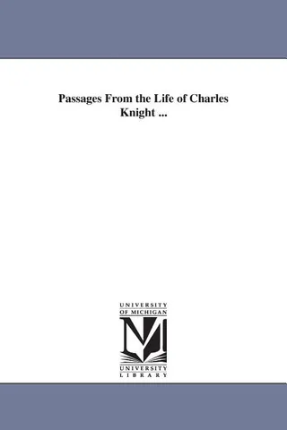 Passages From the Life of Charles Knight