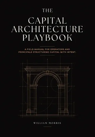 The Capital Architecture Playbook