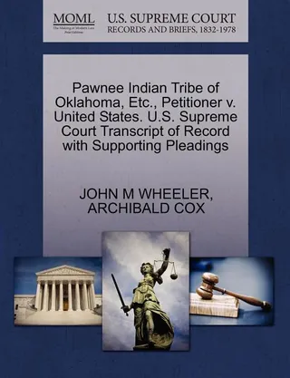 Pawnee Indian Tribe of Oklahoma, Etc., Petitioner v. United States
