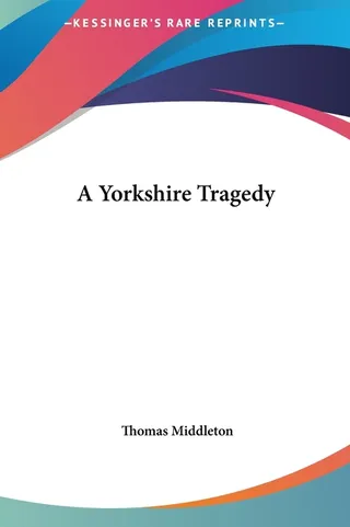 A Yorkshire Tragedy