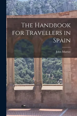 The Handbook For Travellers In Spain