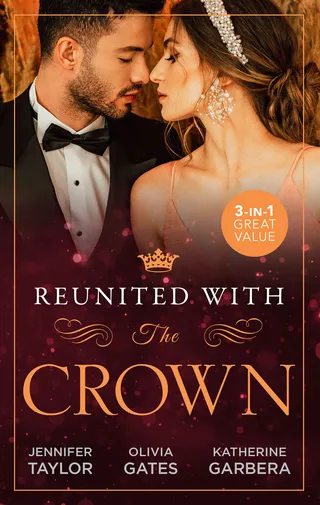 Reunited With The Crown / One More Night With Her Desert Prince / Seducing His Princess / Carrying A King's Child