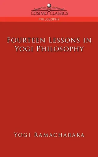 Fourteen Lessons in Yogi Philosophy