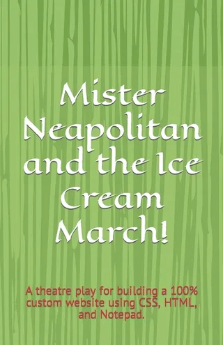 Mister Neapolitan and the Ice Cream March!