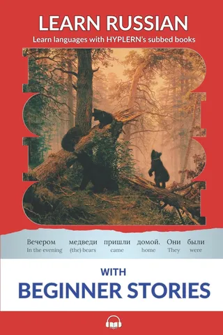 Learn Russian with Beginner Stories