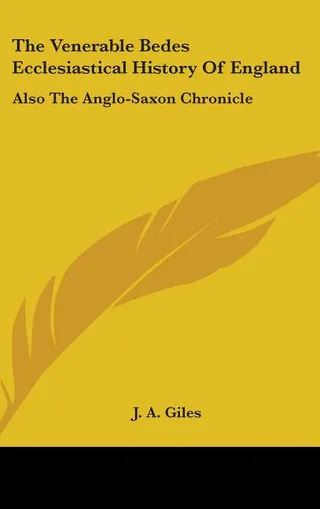 The Venerable Bede's Ecclesiastical History Of England