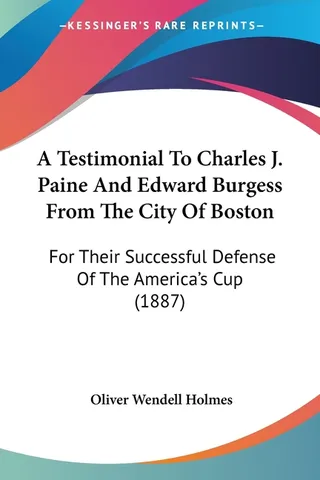 A Testimonial To Charles J. Paine And Edward Burgess From The City Of Boston
