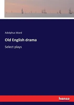 Old English Drama