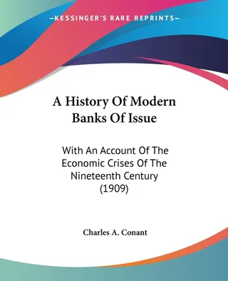 A History Of Modern Banks Of Issue