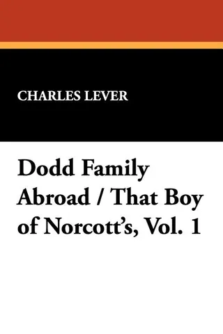 Dodd Family Abroad and That Boy of Norcott's
