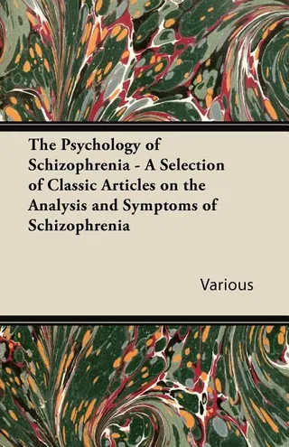 The Psychology of Schizophrenia