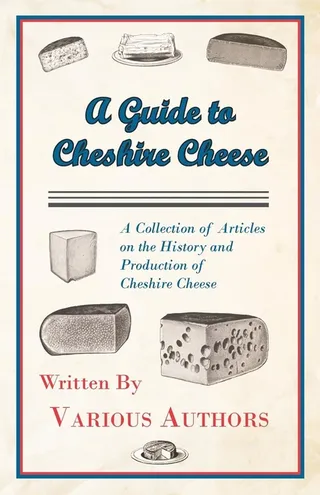 A Guide to Cheshire Cheese