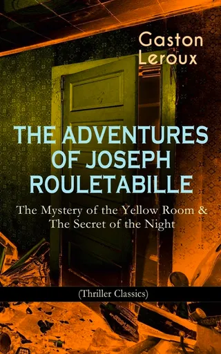 The Adventures of Joseph Rouletabille