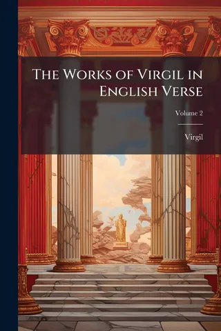 The Works of Virgil in English Verse