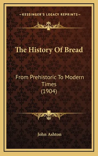 The History Of Bread