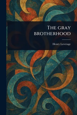 The Gray Brotherhood