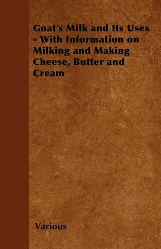 Goat's Milk and Its Uses