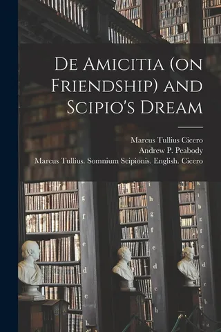 De Amicitia and Scipio's Dream