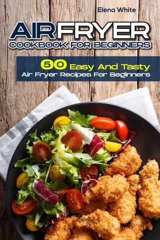 Air Fryer Cookbook for Beginners