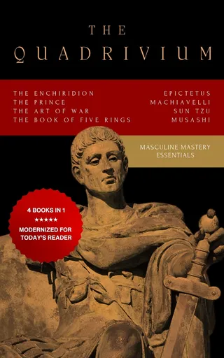 The Quadrivium Four Pillars of Masculine Mastery