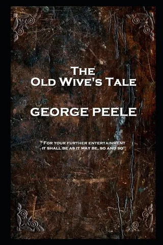 The Old Wives' Tale