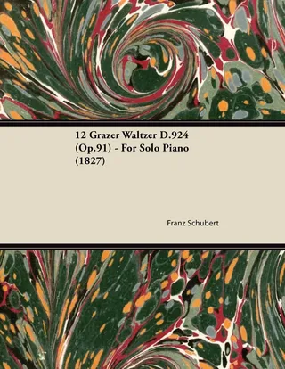 12 Grazer Waltzer D.924 (Op.91)
