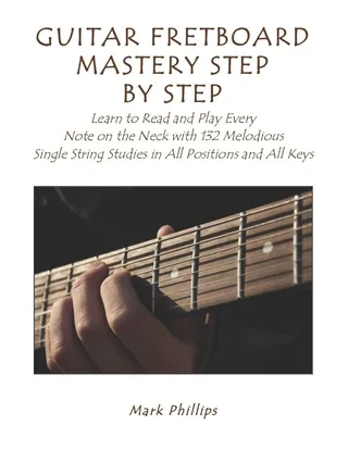 Guitar Fretboard Mastery Step